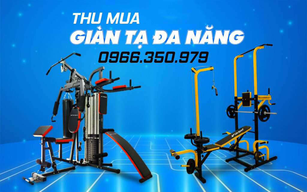 Thu mua máy tập gym, giàn gym đa năng