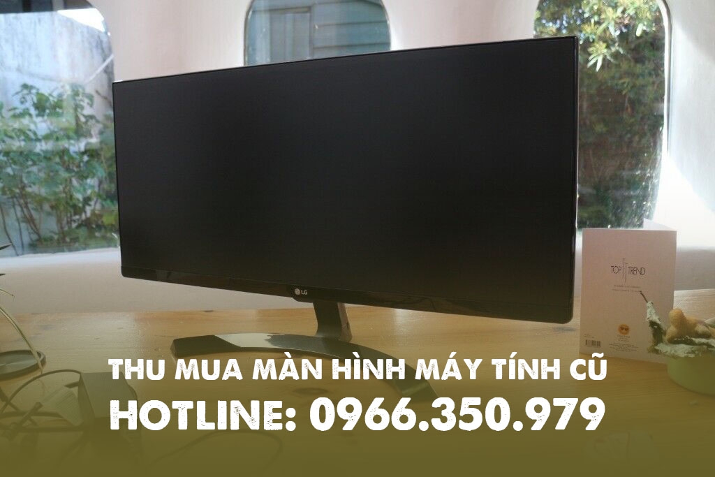 Thu mua màn hình máy tính cũ tại tphcm, thu mua tại nhà